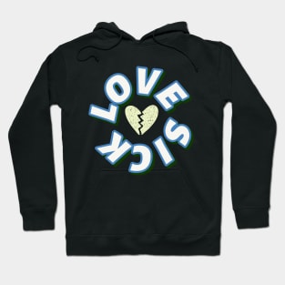 Love Sick Hoodie